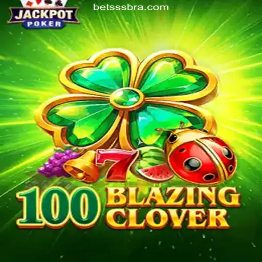 Explore the Thrills of 100BlazingClover on betSSS.COM platform-Oficial Slots Brasil #1