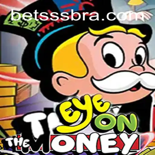 EyeOnTheMoney: A Deep Dive into the Premiere Betting Game on betSSS.COM